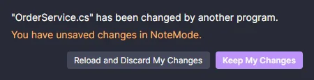 Dialog saying OrderService.cs has been changed by another program, with Reload and Discard My Changes and Keep My Changes buttons
